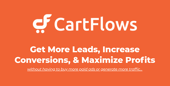 Cartflows pro get more leads increase conversions maximize profits
